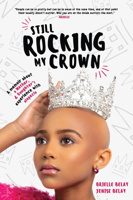 Still Rocking My Crown: A memoir about a mother and daughters experience with alopecia