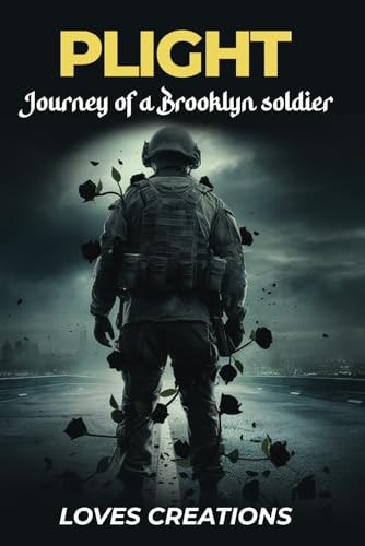 Plight Journey of a Brooklyn Soldier