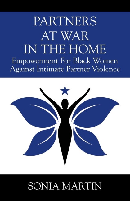 Partners at War in the Home: Empowerment For Black Women Against Intimate Partner Violence