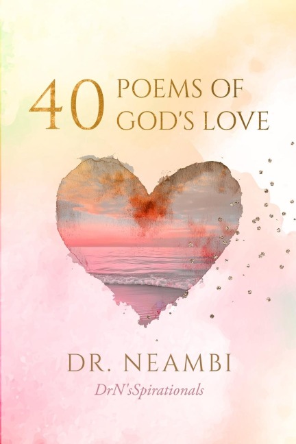40 Poems Of Gods Love
