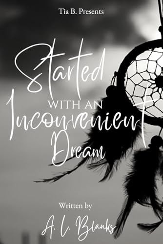 Started With An Inconvenient Dream