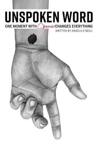 Unspoken Word One Moment With Jesus Changes Everything