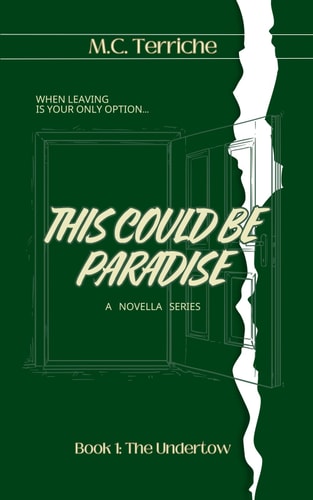 This Could Be Paradise Book 1: The Undertow