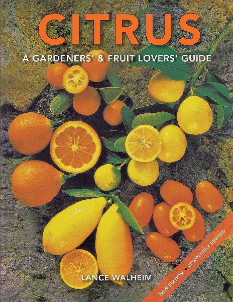 Citrus: A Gardeners & Fruit Lovers Guide