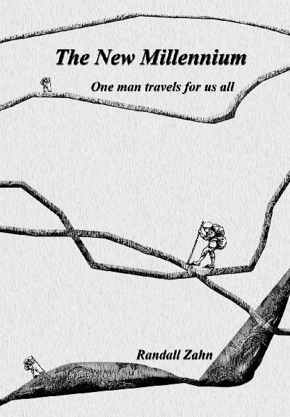 The New Millennium One Man Travels for us All