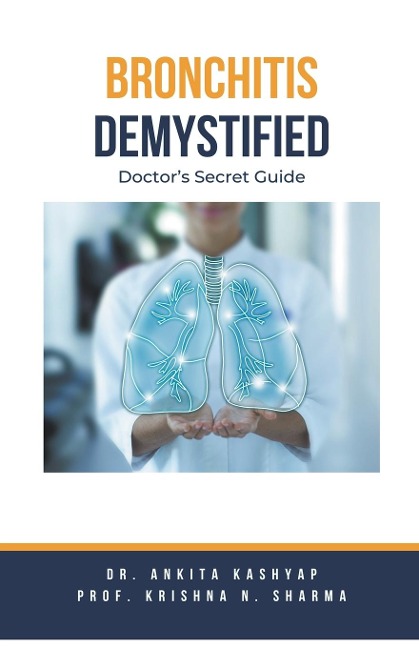 Bronchitis Demystified: Doctors Secret Guide