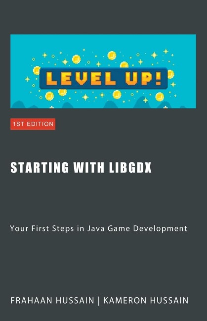 Starting with LibGDX: Your First Steps in Java Game Development