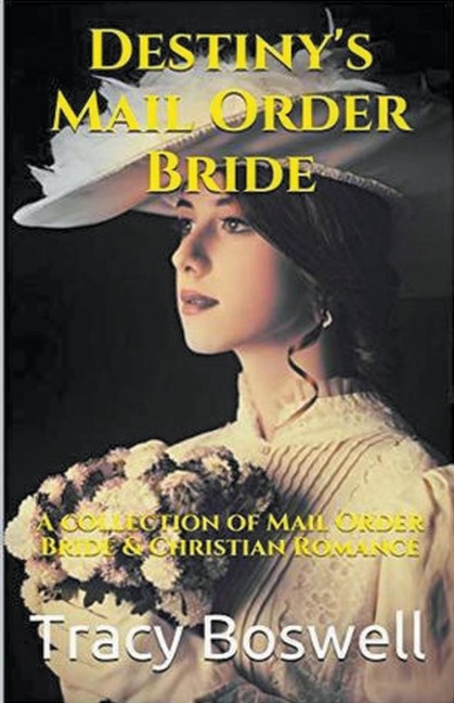 Destinys Mail Order Bride