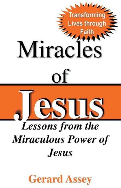 Miracles of Jesus: Lessons from the Miraculous Power of Jesus