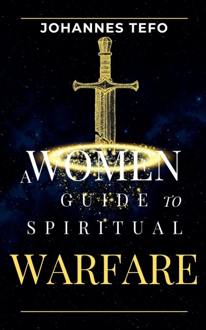 A Womens Guide To Spiritual Warfare