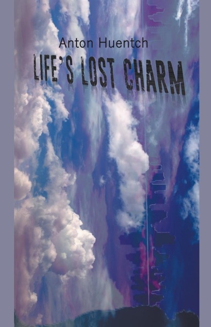 Lifes Lost Charm