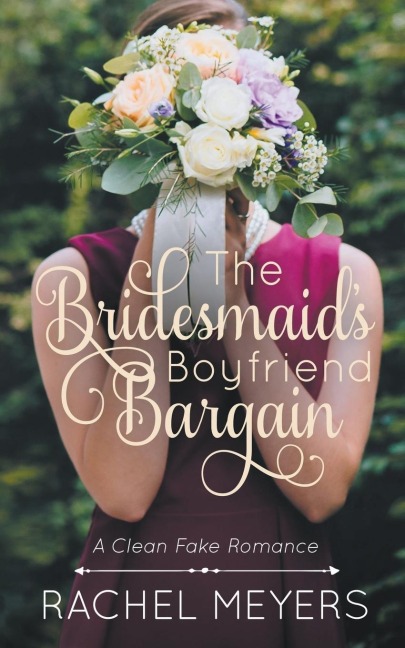 The Bridesmaids Boyfriend Bargain