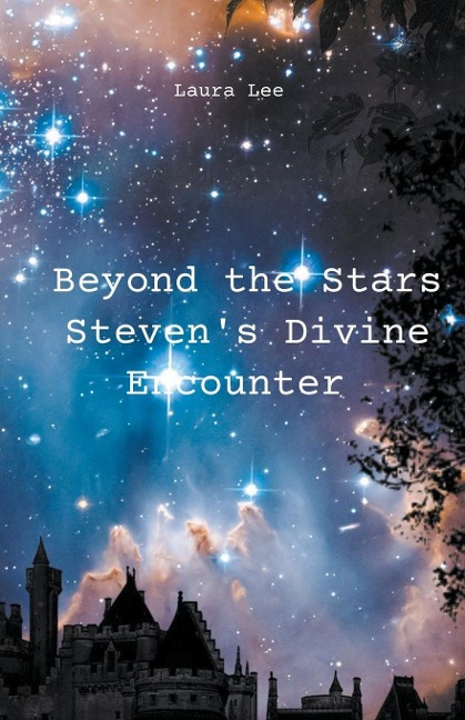 Beyond the Stars Stevens Divine Encounter