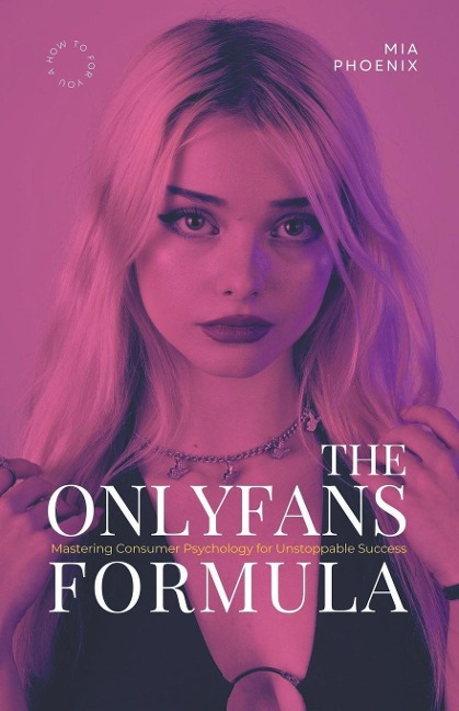 Mastering Consumer Psychology: OnlyFans Formula *2024* NEW!