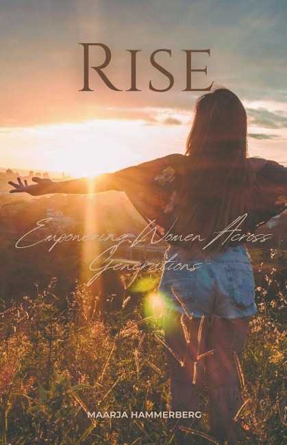 Rise: Empowering Women Across Generations