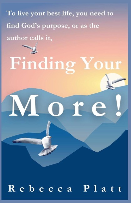 FINDING YOUR MORE