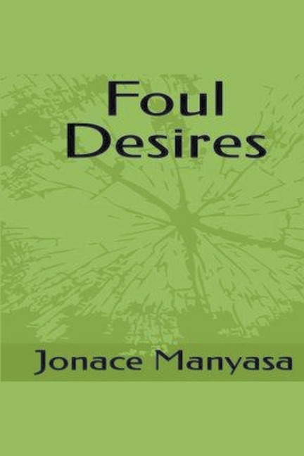 Foul Desires