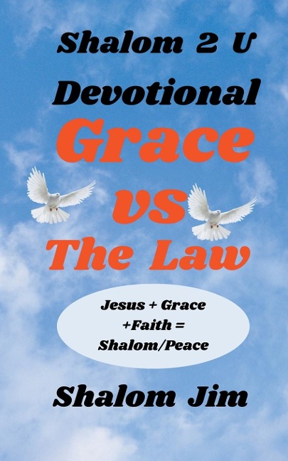 Grace vs The Law  Devotional