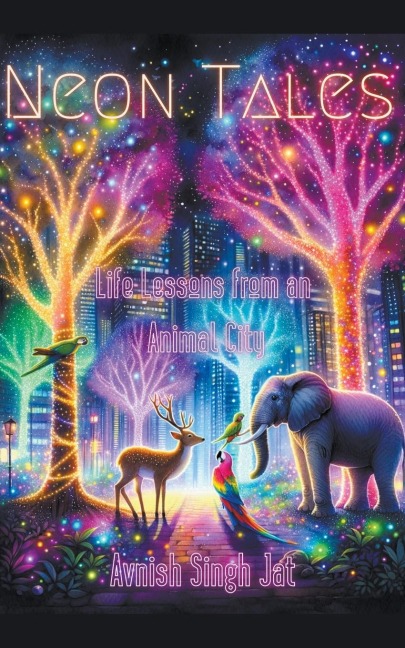 Neon Tales: Life Lessons from an Animal City