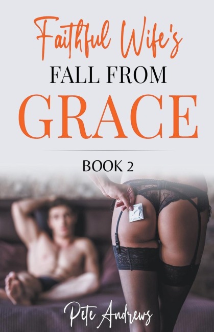 Faithful Wife's Fall From Grace Book 2