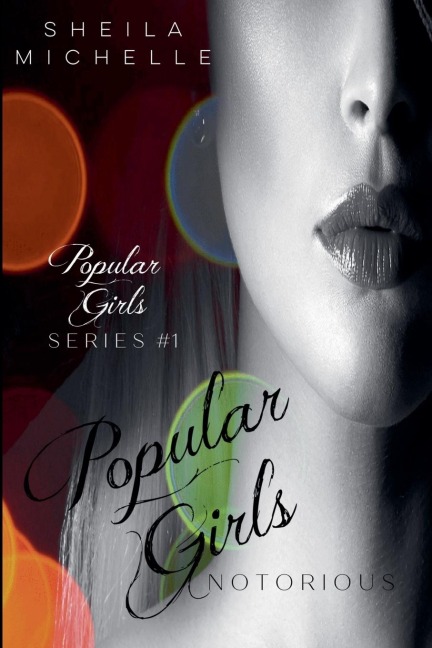 Popular Girls: Notorious: A Teen Young Adult Fiction Suspense Series