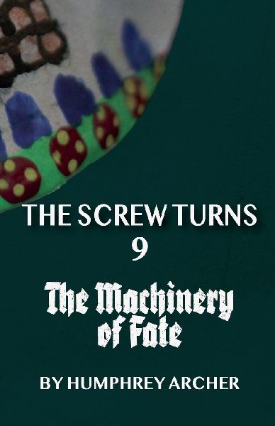 The Machinery of Fate