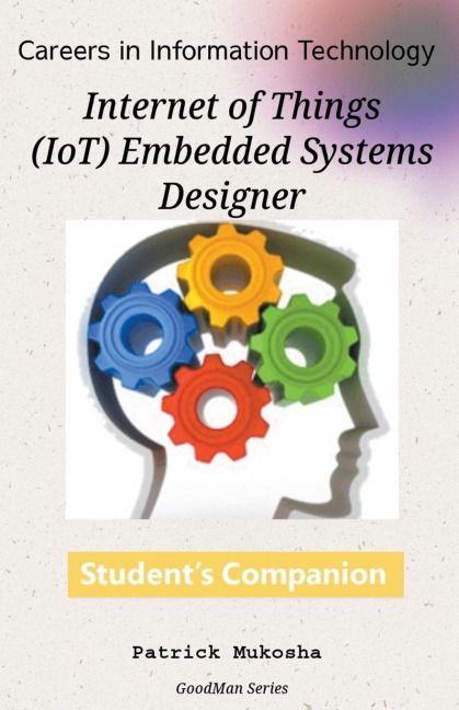 Careers in Information Technology: IoT Embedded Systems Designer
