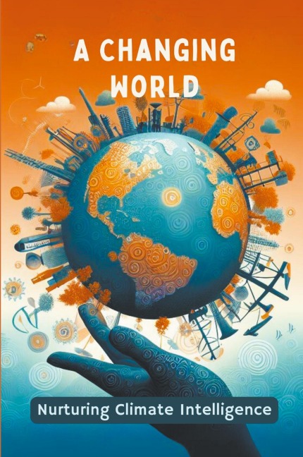 A Changing World: Nurturing Climate Intelligence