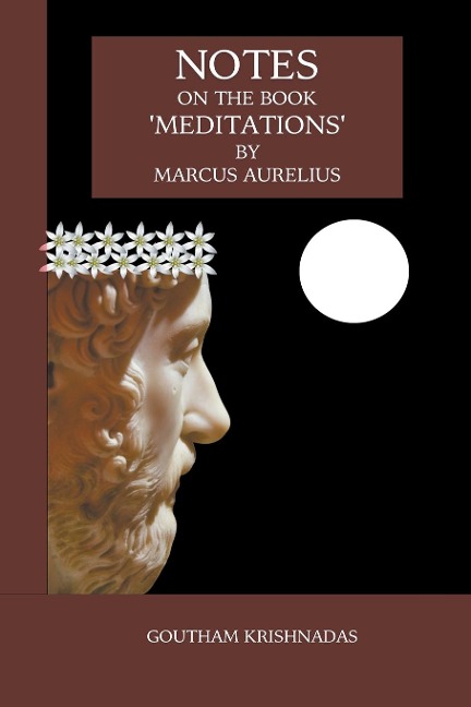 Notes  on the Book  Meditations  by  Marcus Aurelius