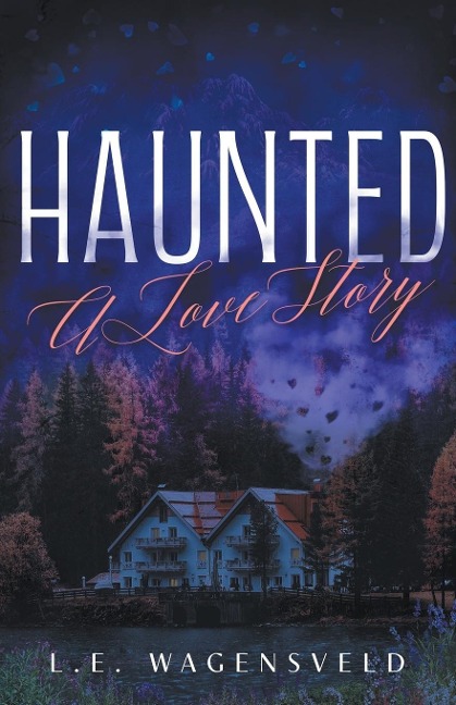 Haunted: A Love Story