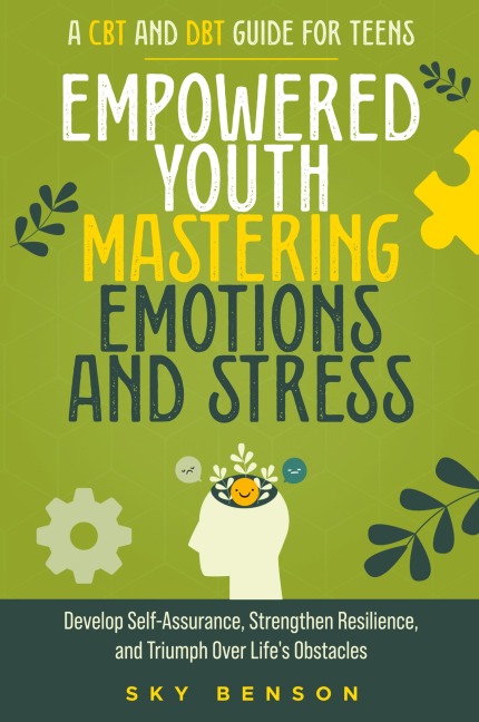 Empowered Youth Mastering Emotions and Stress