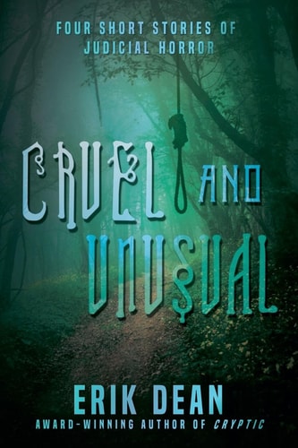 Cruel and Unusual