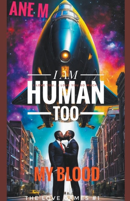 I Am Human Too: My Blood