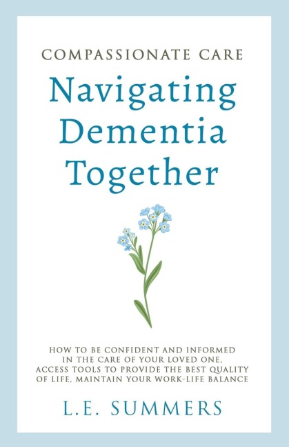 Compassionate Care Navigating Dementia Together
