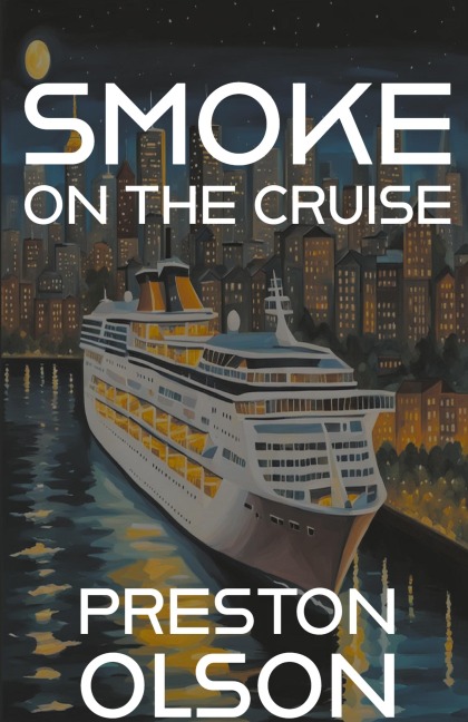 Smoke On The Cruise