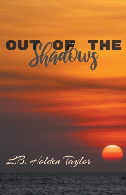 Out of the Shadows