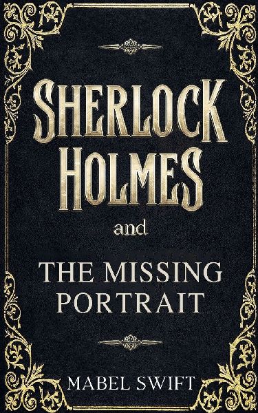Sherlock Holmes and The Missing Portrait