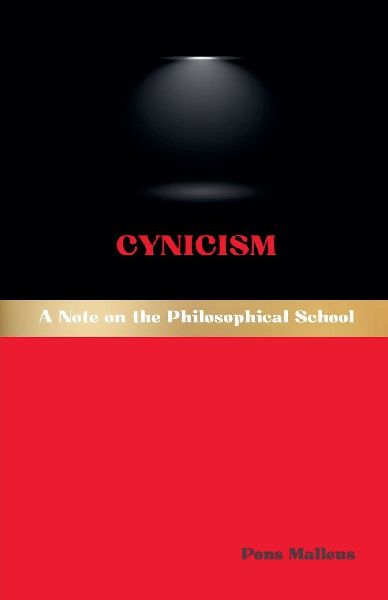 Cynicism: A Note on the Philosophical School