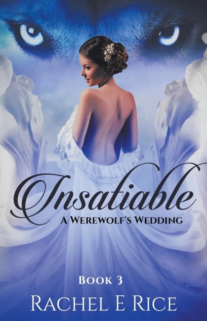 Insatiable: A Werewolfs Wedding