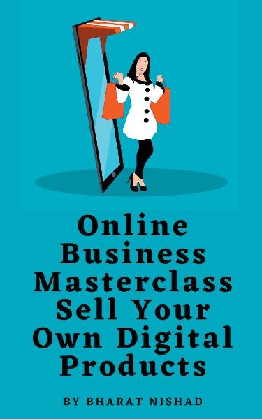 Online Business Masterclass: Sell Your Own Digital Products