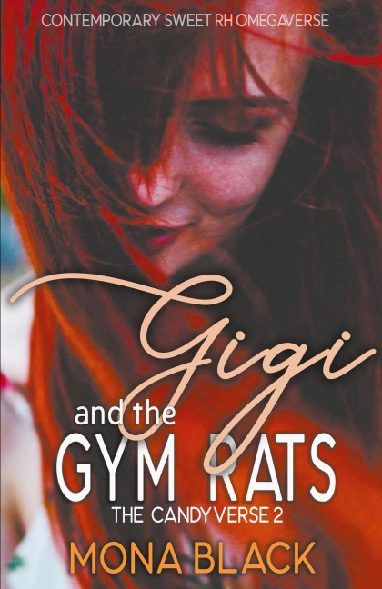 Gigi and the Gym Rats: Contemporary Sweet RH Omegaverse