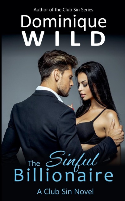 The Sinful Billionaire: A Club Sin Novel