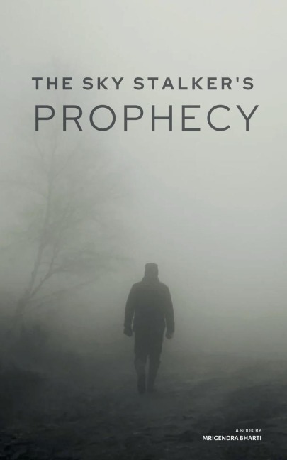 The Sky Stalkers Prophecy