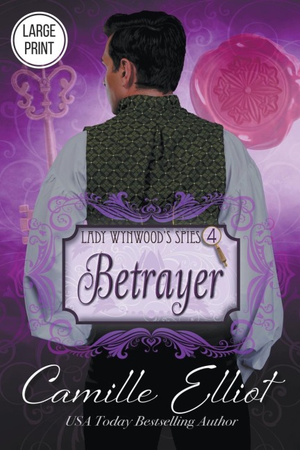 Lady Wynwoods Spies, Volume 4: Betrayer (Large Print)