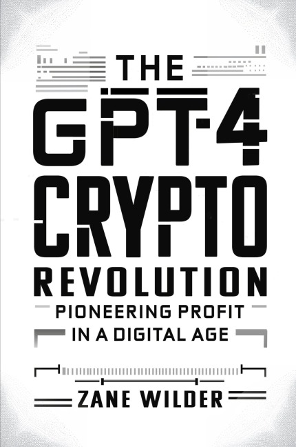The GPT-4 Crypto Revolution: Pioneering Profit in a Digital Age