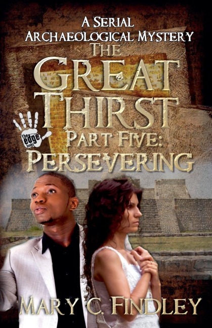 The Great Thirst Part Five: Persevering