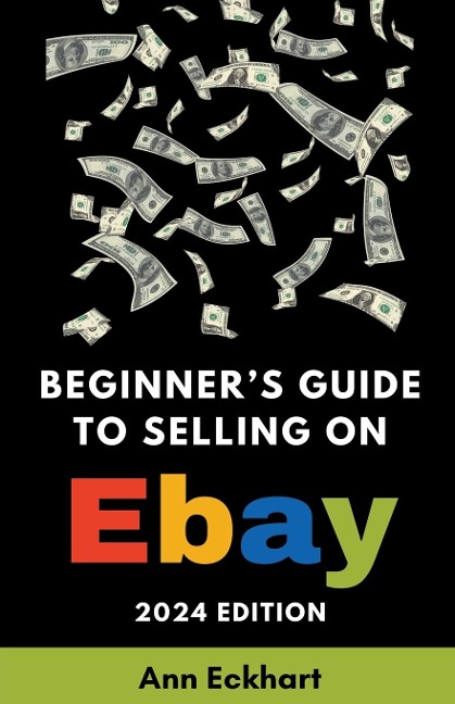 Beginners Guide To Selling On eBay 2024 Edition