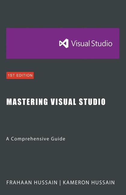 Mastering Visual Studio: A Comprehensive Guide