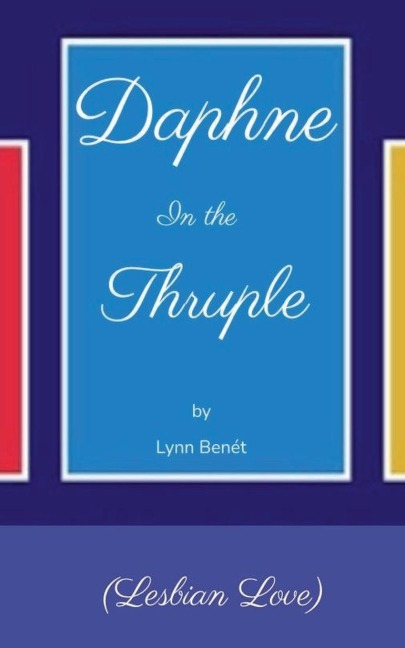 Daphne In The Thruple: Lesbian Love