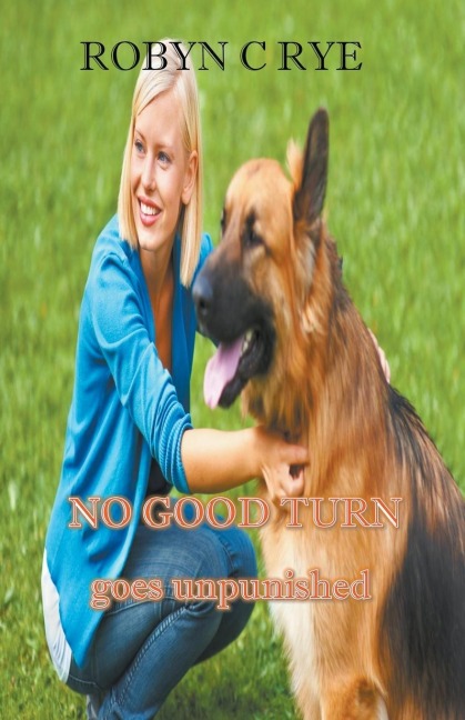 No Good Turn Goes Unpunished